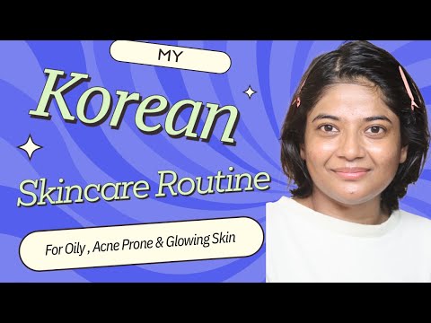 Korean Skincare Routine For Oily , Acne Prone & Glowing Skin | Healthy Skin | Pooja Glamourholic