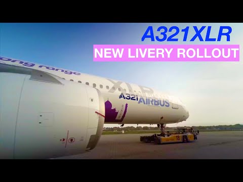 A321XLR: Rollout of Airbus A321XLR!!!