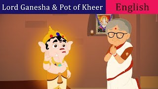 Lord Ganesha and a Pot of Kheer Story in English | Bal Ganesh Stories For Kids | English Story