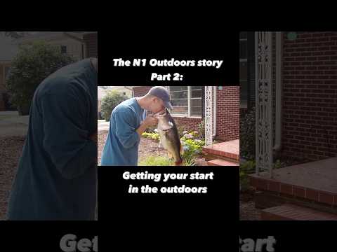 The N1 Outdoors Story Part 2 [getting your start in the outdoors] #hunting #fishing #outdoors