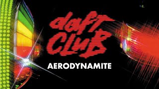 Daft Punk - Aerodynamite (Official Audio)