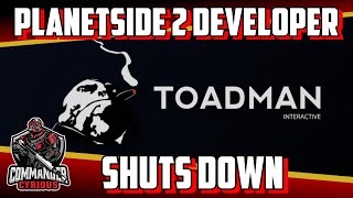 Toadman Interactive, developer of Planetside 2, shuts down permanently.