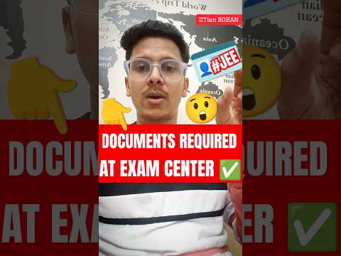 Documents Required For Jee Mains Exam Centre 2025 | Dress Code ,Jee Mains Admit Card 2025 #jee#short