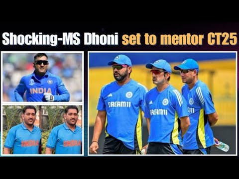 BIG UPDATE SHOCKING -MS DHONI SET TO MENTOR CHAMPIONS TROPHY 2025