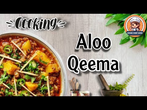 Aloo Keema Recipe | Taste Of Home In Every Bite | مزیدار آلو قیمہ بنانے کا طریقہ | Home Chef Mom