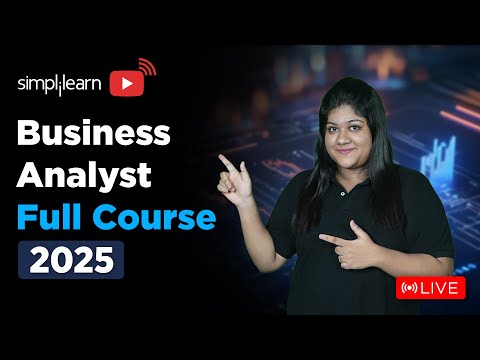 Business Analyst Full Course 2025 | Business Analytics Tutorial For Beginners | Simplilearn