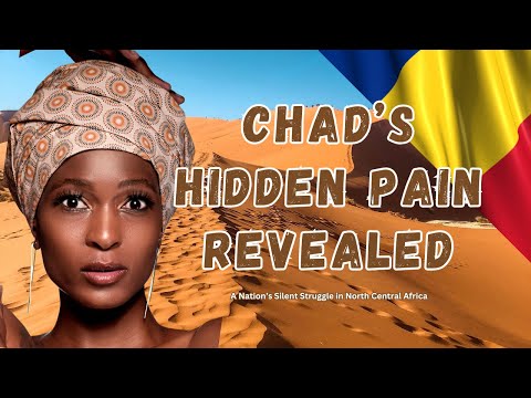 Chad in North Central Africa :A Landlocked Country