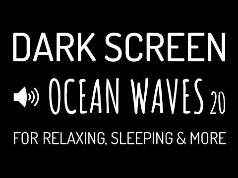 DARK SCREEN OCEAN WAVES Sounds for Deep Sleep #20