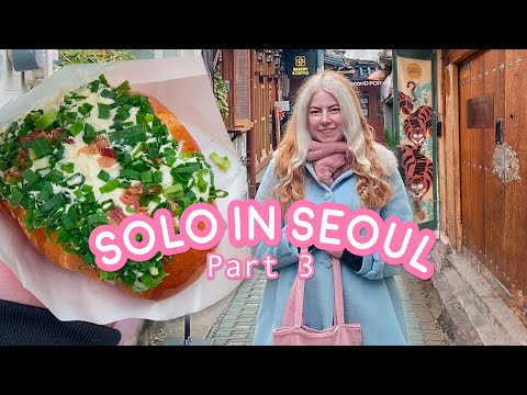 ☆Solo in Seoul - Traveling Alone In Seoul Part 3☆ Insadong Hanok Village, Dongdaemun Night Market