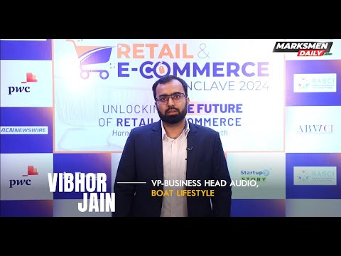 Vibhor Jain, VP-Business Head Audio, BoAt Lifestyle