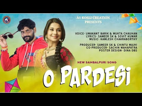 O PARDESI FULL SONG || UMAKANT BARIK || MUKTA CHAUHAN || NEW SAMBALPURI SONG