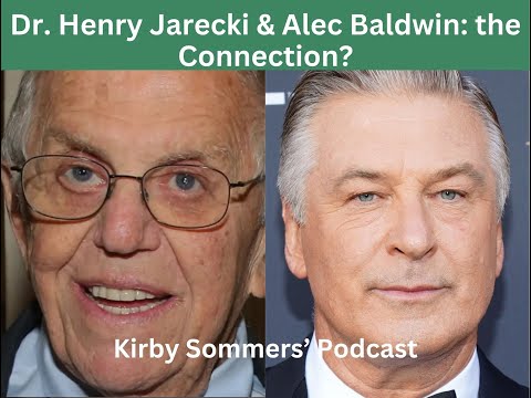 Dr Henry Jarecki & Alec Baldwin?