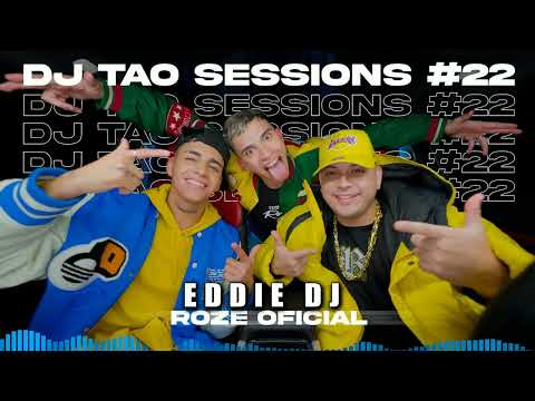 ROZE  DJ TAO Turreo Sessions 22 FT EDDIE DJ