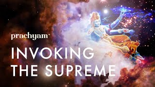 Invoking Bhagwan Vishnu - The Supreme Consciousness | Prachyam