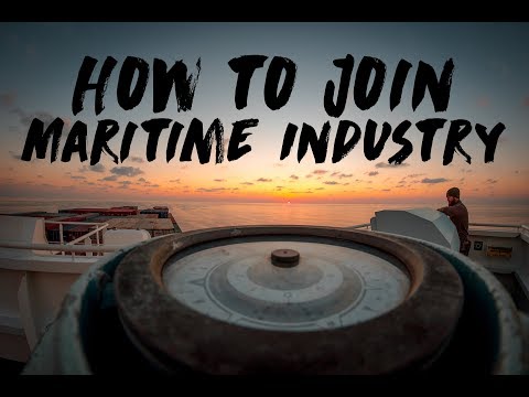 How to Join the Maritime Industry? Which Maritime School?