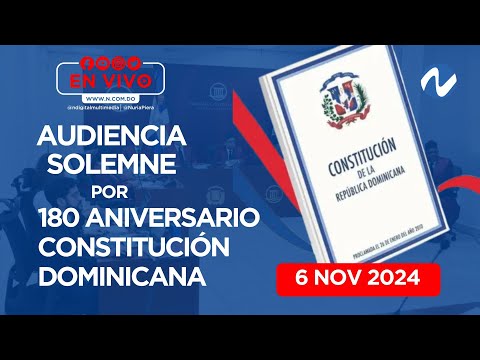 EN VIVO: Audiencia Solemne 180 Aniversario Constitución - 6 NOV 2024