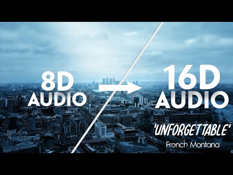 French Montana - Unforgettable [16D AUDIO | NOT 8D]🎧 ft. Swae Lee