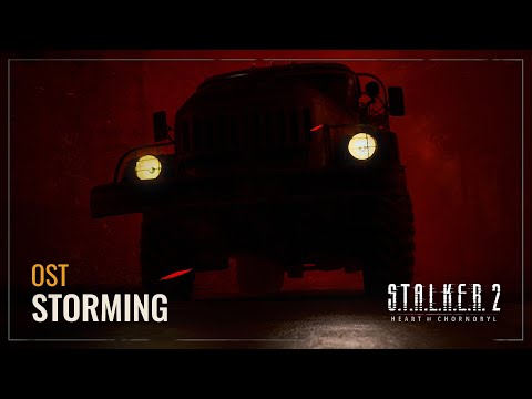 S.T.A.L.K.E.R. 2 OST — Storming