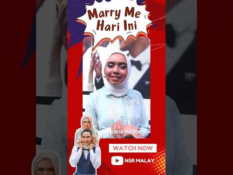 Nisha Haque | Marry Me Hari Ini