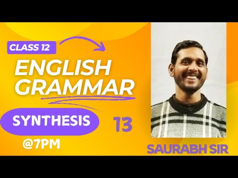 SYNTHESIS OF SENTENCE Part 13 FOR #class12 UP BOARD#bysaurabhsir #grammar #english|vtknowledgeworld