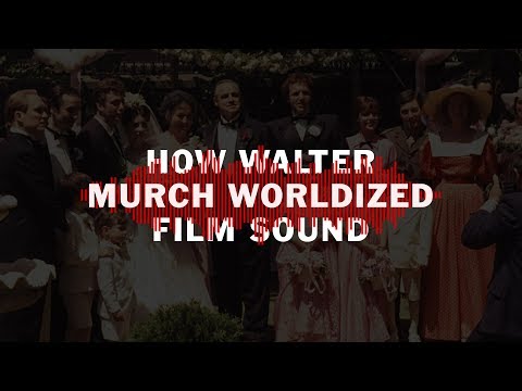 How Walter Murch Worldized Film Sound