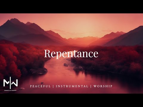 Repentance | Soaking Worship Music Into Heavenly Sounds // Instrumental Soaking Worship