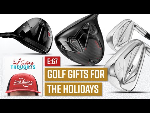 Best Golf Gifts For The Holiday Season | 2nd Swing Thoughts Ep  67