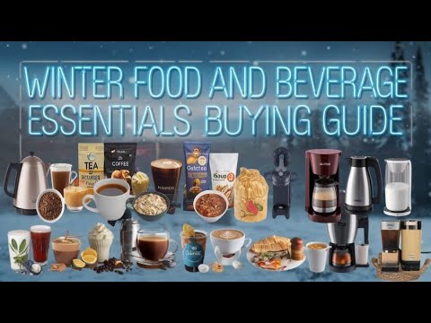 Winter Food and Beverage Essentials Buying Guide |सर्दियों के लिए जरूरी फूड और बेवरेज खरीदने की गाइड