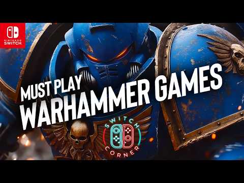 Ranking Every Warhammer Game on Nintendo Switch – Must Buy Games