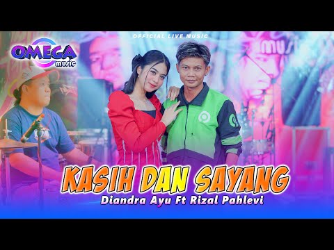 Kasih Dan Sayang - Diandra Ayu Ft Rizal Pahlevi (Omega Music)