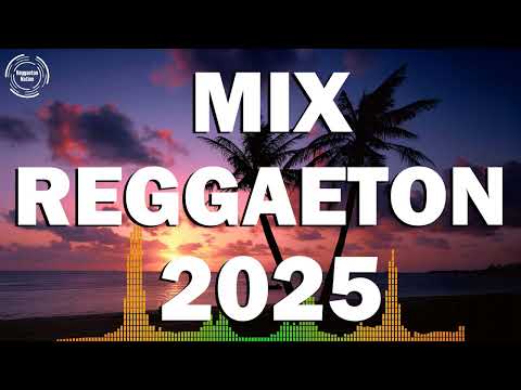 REGGAETON MIX 2025 - LATINO MIX 2025 LO MAS NUEVO - MIX CANCIONES REGGAETON 2025