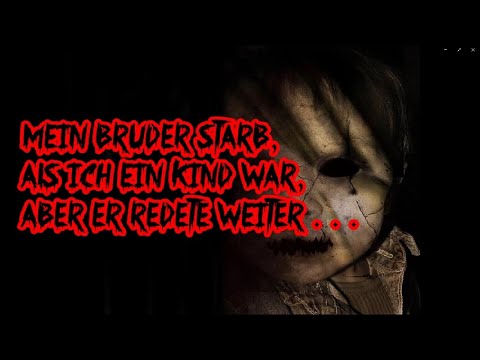 "Mein Bruder starb, als ich ein Kind war . . . aber er redete weiter."