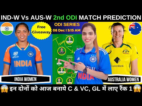 IN W vs AU W 2nd ODI Dream11 Prediction Today Match |India Women vs Australia Women Fantasy Cricball