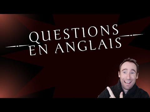 Questions En ANGLAIS