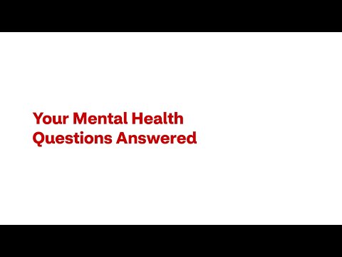 Your Mental Health Questions Answered