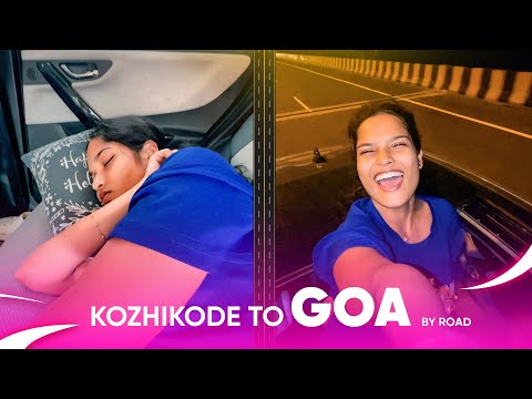 LONG DRIVE ❤️ Day 2 : Kozhikode to Goa by road - Chattambees