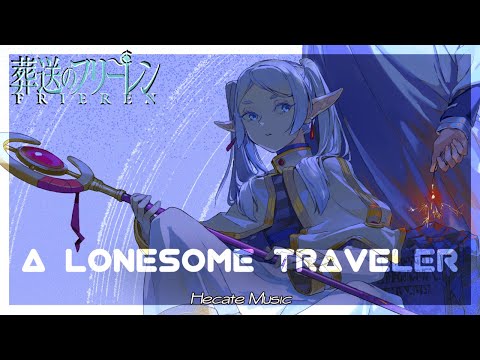 Hecate Music - A Lonesome Traveler (Music inspired by Frieren & Evan Call)