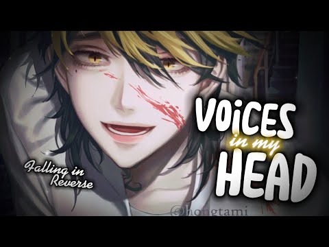 {Nightcore} Voices In My Head ~ Falling in Reverse [NMV]