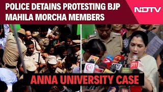 Anna University Assault Case | Police Detains Protesting BJP Mahila Morcha Members