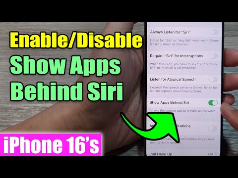 iPhone 16/16 Pro Max: How to Enable/Disable Show Apps Behind Siri