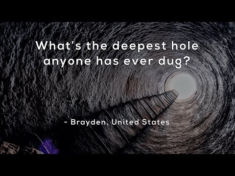 What's the deepest hole anyone has ever dug?