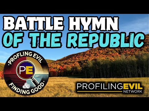 Battle Hymn of the Republic, Finding Good with Profiling Evil