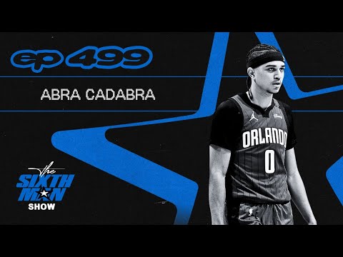 EP. 499 - Abra Cadabra - Orlando Magic Podcast