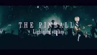 THE PINBALLS「Lightning strikes」Official Music Video