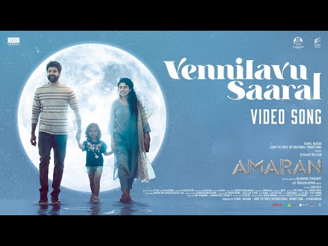 VENNILAVU SAARAL VIDEO SONG LINK FROM #amaran MOVIE