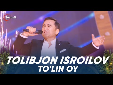 Tolibjon Isroilov To’lin oy - Толибжон Исроилов Тўлин ой