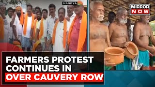 Cauvery Water Row Continues To Escalate, Farmers' Protest Intensify In Tamil Nadu & Karnataka