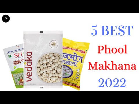 5 Best Phool Makhana 2022⚡Top 5 Best Phool Makhana (Fox Nuts) | Best Phool Makhana Nuts