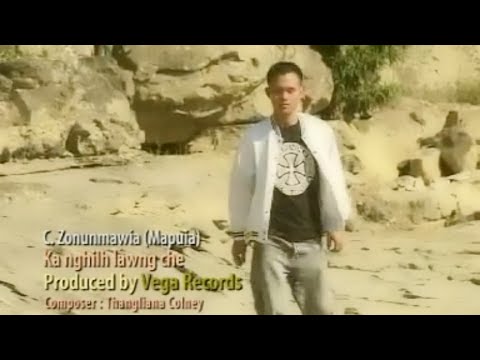 C Zonunmawia - Ka nghilh lo'ng che