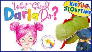 What Should Darla Do? Read Aloud for Kids